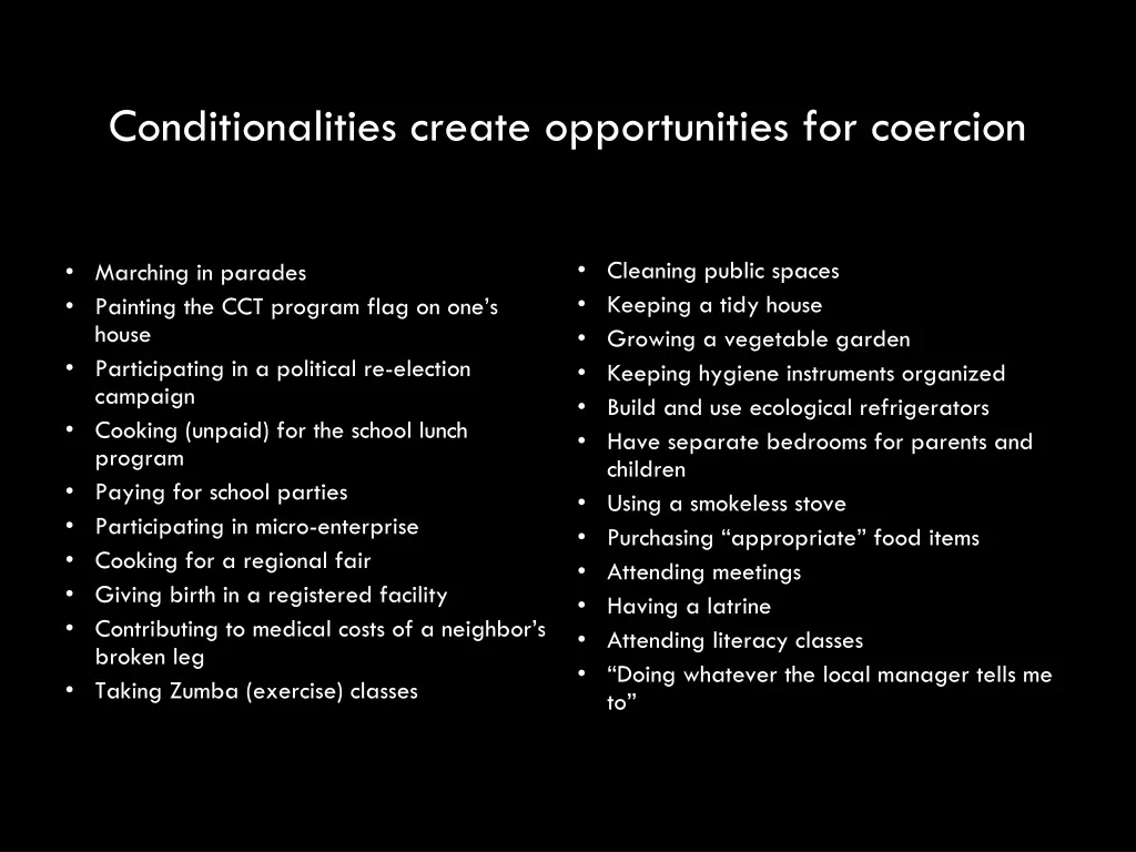 conditionalities create opportunities for coercion