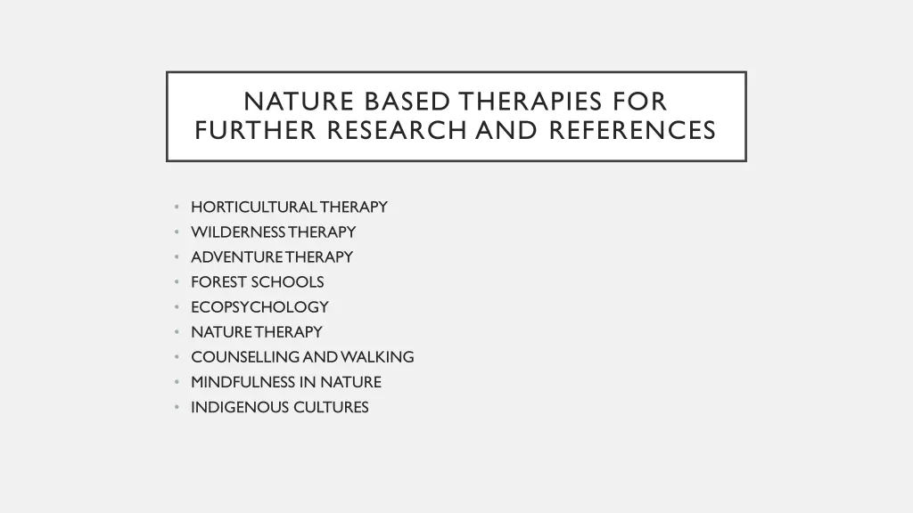 nature based therapies for further research