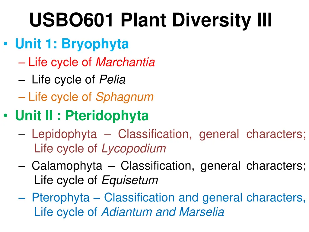 usbo601 plant diversity iii unit 1 bryophyta life