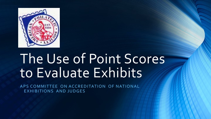 the use of point scores to evaluate exhibits