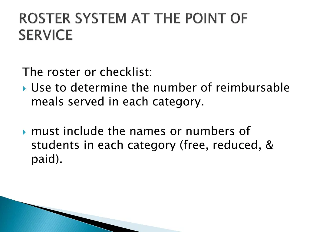 the roster or checklist use to determine