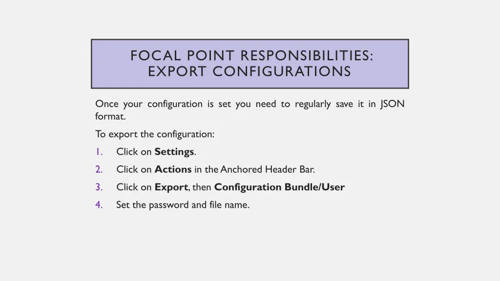 focal point responsibilities export configurations