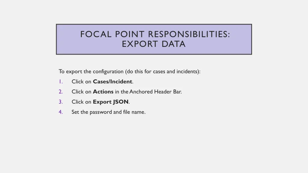 focal point responsibilities export data