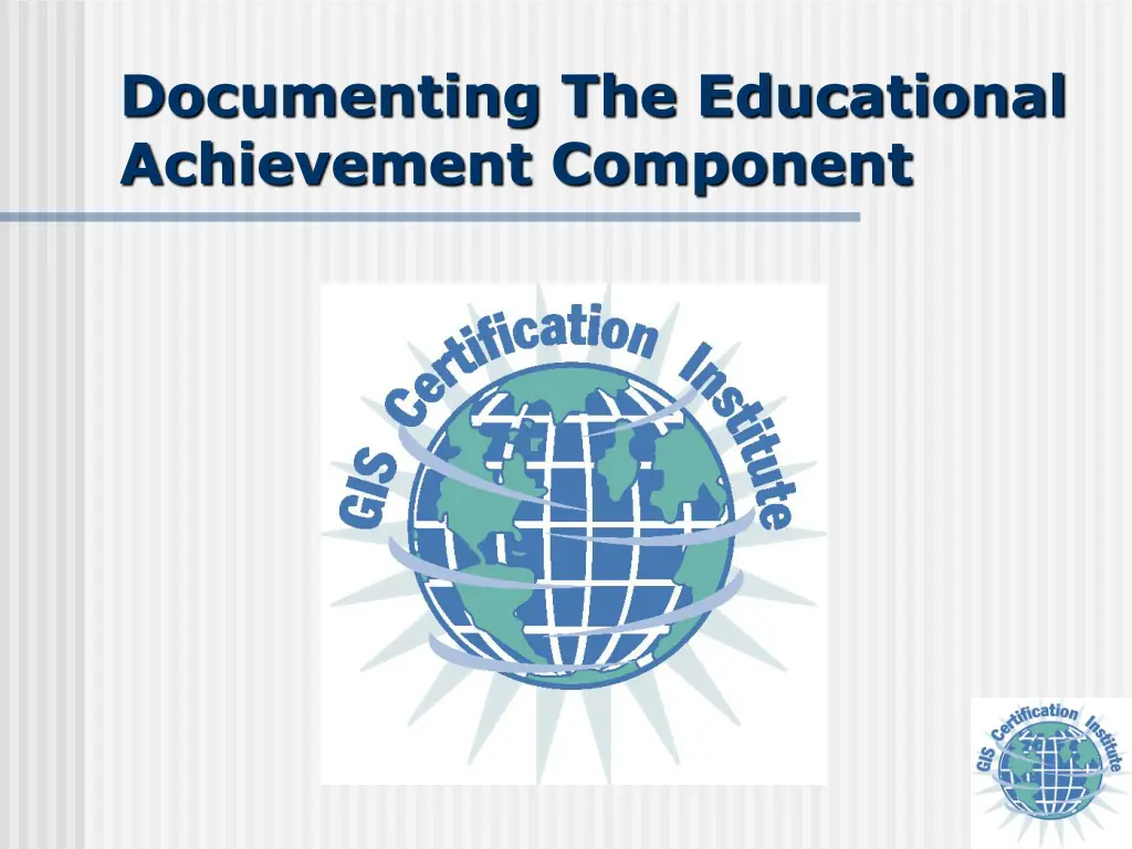 documenting the educational achievement component