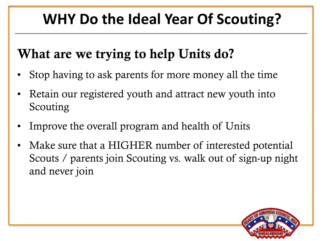 why do the ideal year of scouting 1