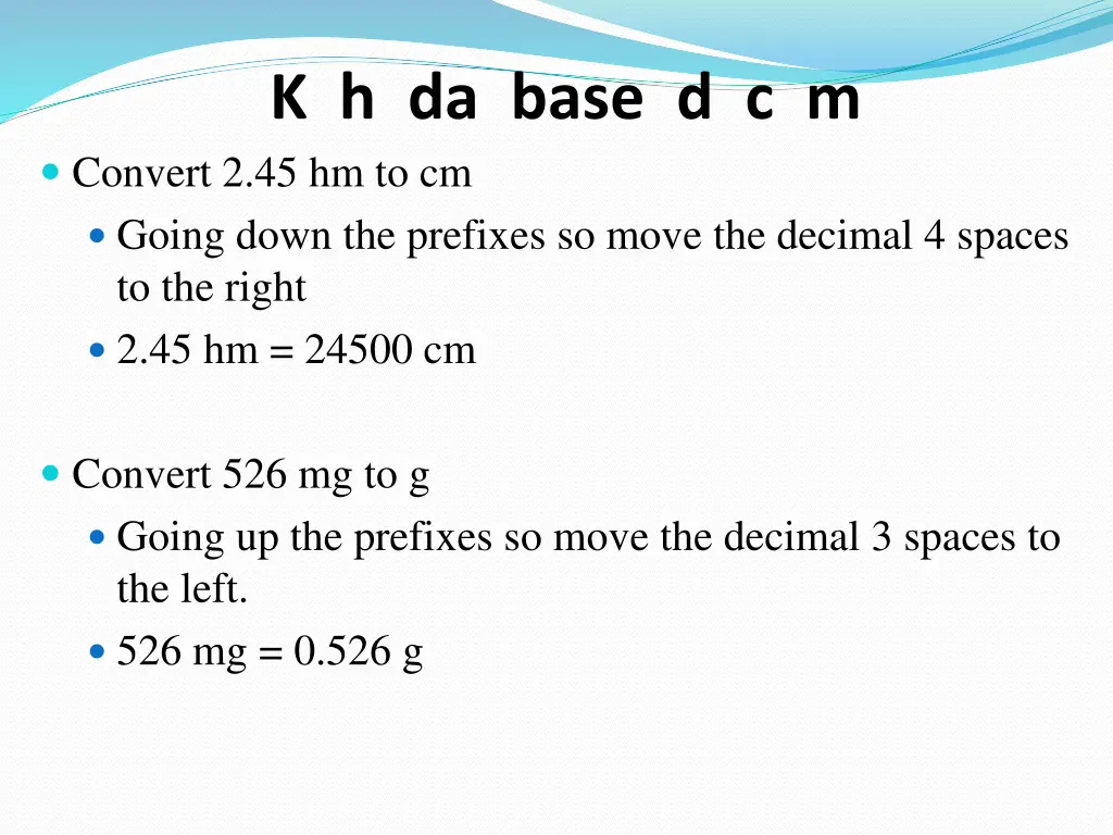 k h da base d c m convert 2 45 hm to cm going