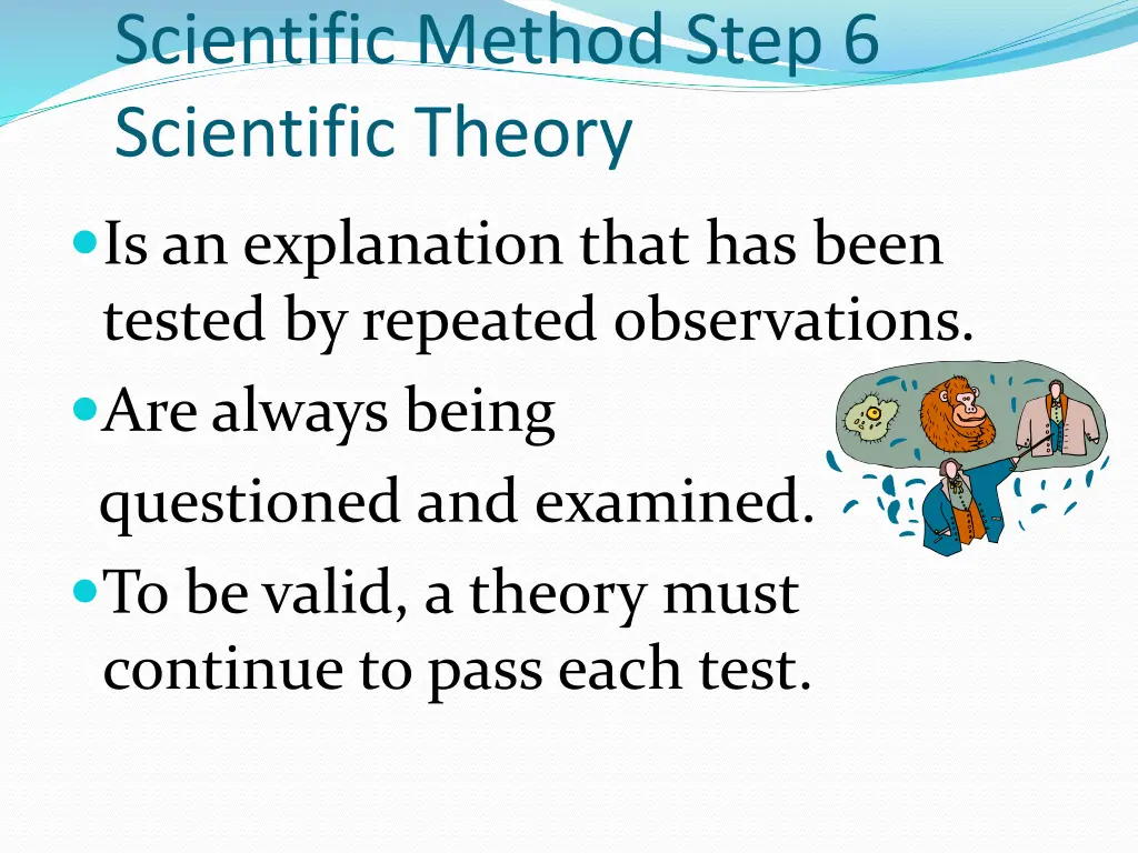 scientific method step 6 scientific theory