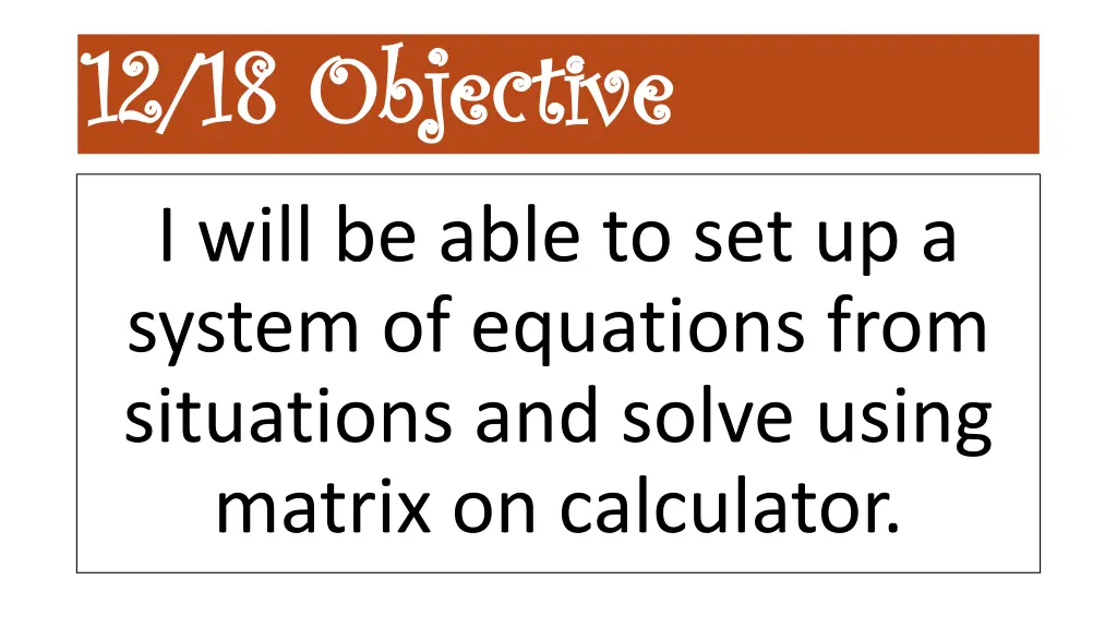 12 18 objective 12 18 objective