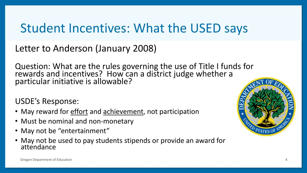 student incentives what the used says