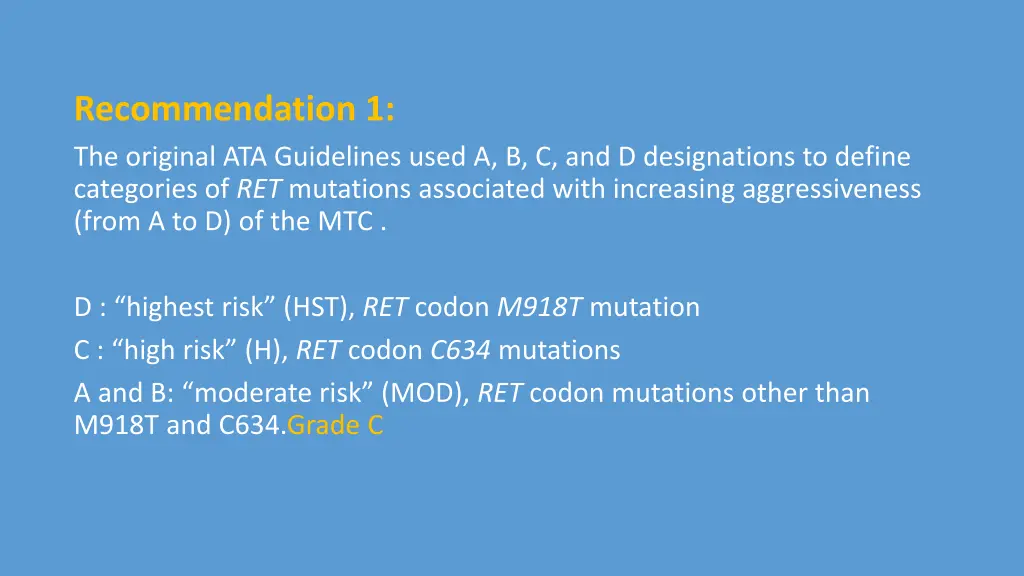 recommendation 1 the original ata guidelines used