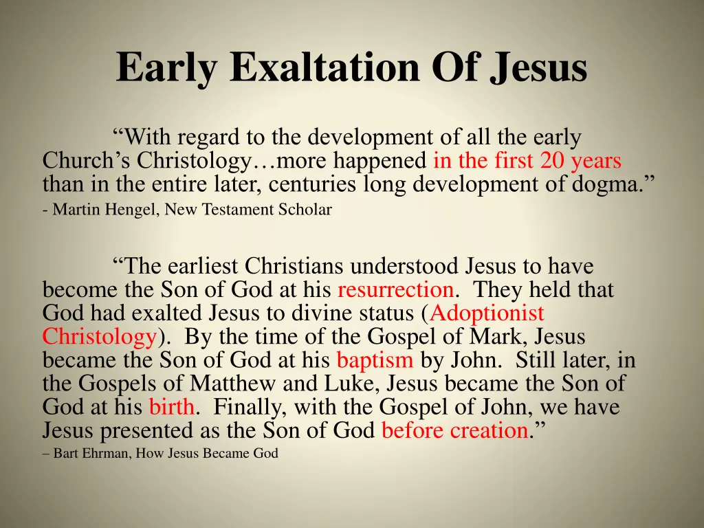 early exaltation of jesus