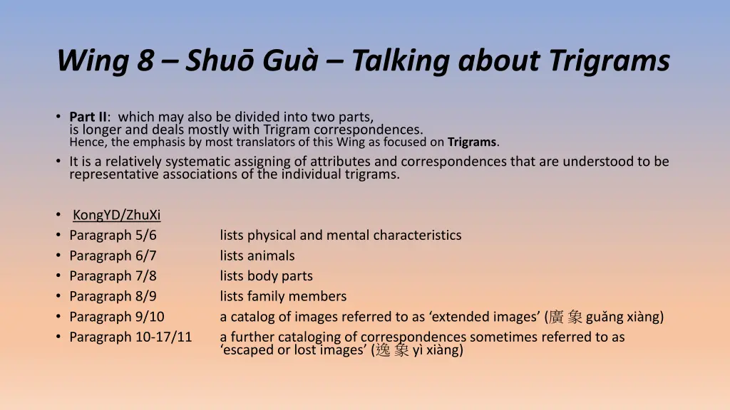 wing 8 shu gu talking about trigrams