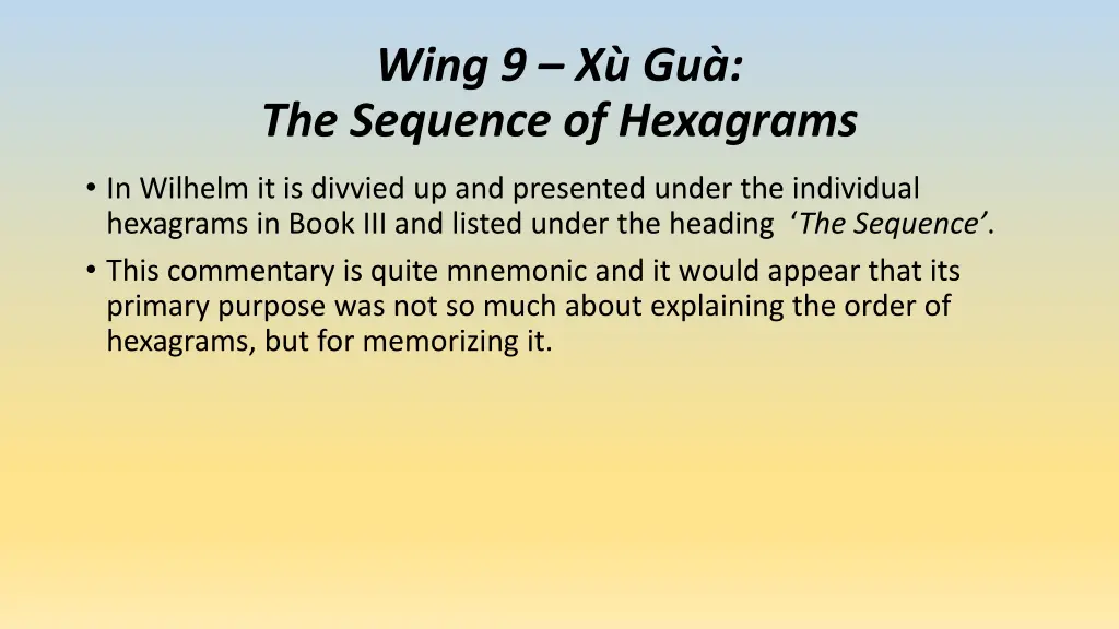 wing 9 x gu the sequence of hexagrams