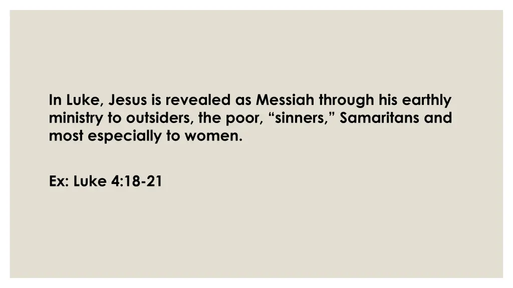 in luke jesus is revealed as messiah through