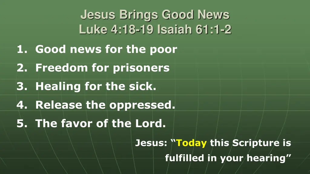 jesus brings good news luke 4 18 19 isaiah 61 1 2