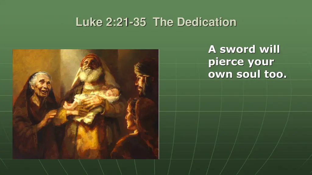 luke 2 21 35 the dedication