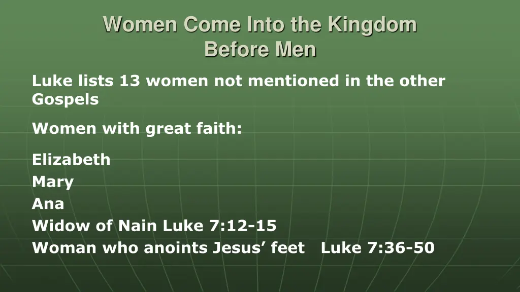 women come into the kingdom before men