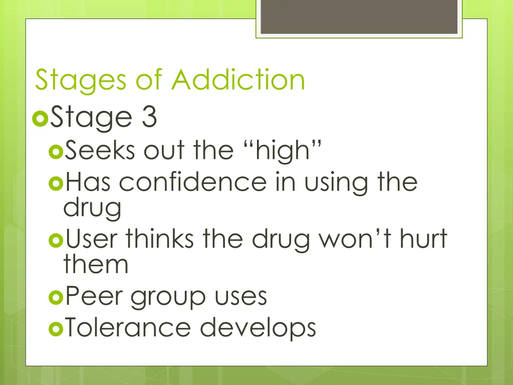 stages of addiction stage 3 seeks out the high