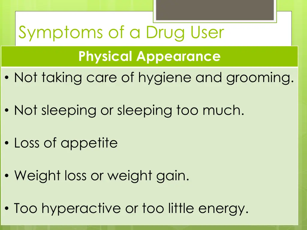 symptoms of a drug user physical appearance