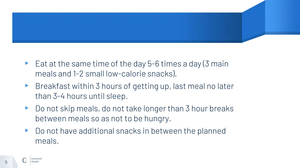 eat at the same time of the day 5 6 times