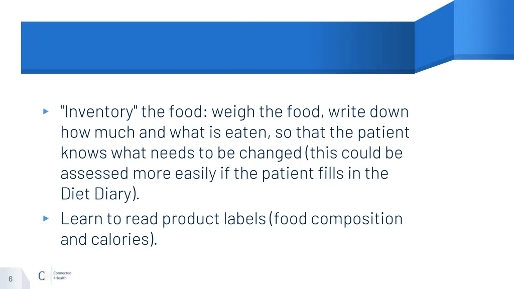 inventory the food weigh the food write down