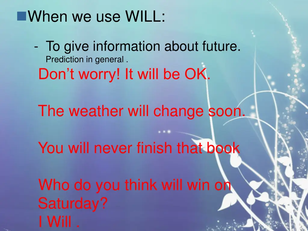 when we use will