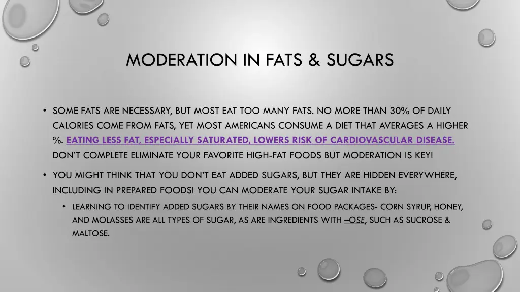 moderation in fats sugars