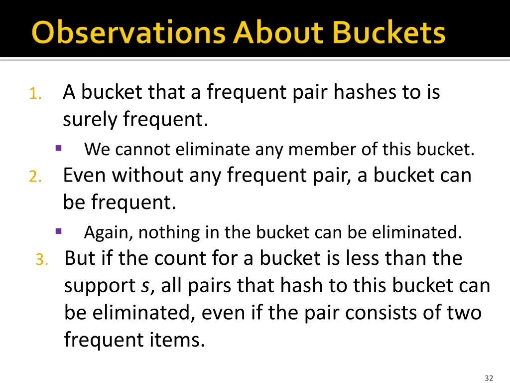 1 a bucket that a frequent pair hashes