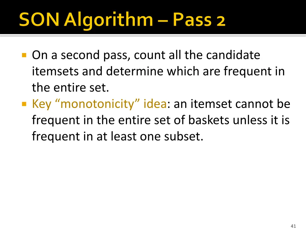 on a second pass count all the candidate itemsets