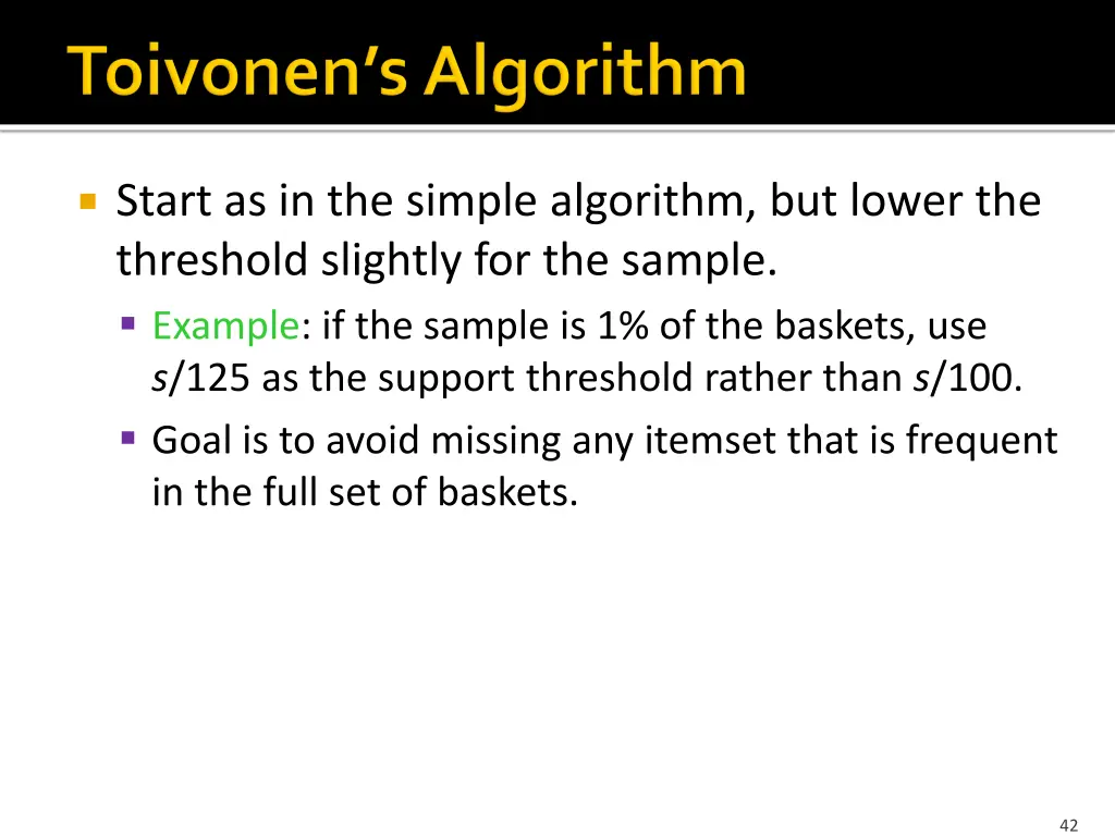 start as in the simple algorithm but lower