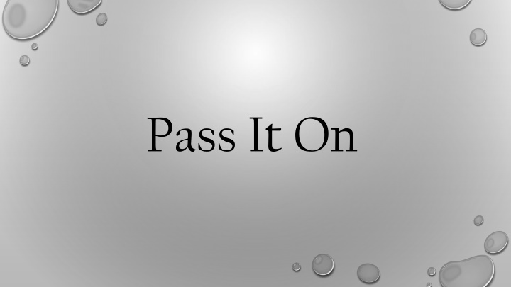 pass it on