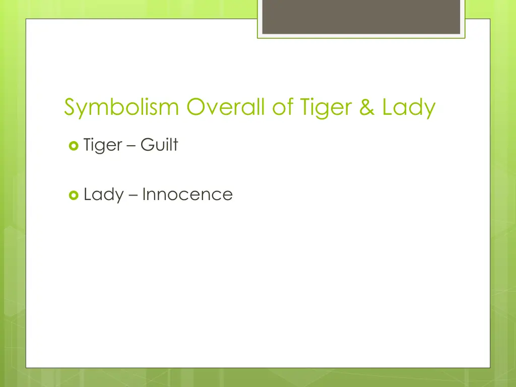 symbolism overall of tiger lady