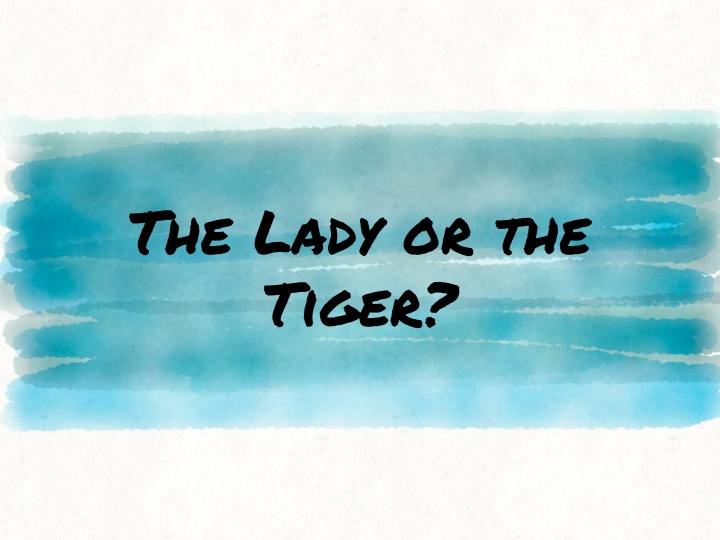 the lady or the tiger