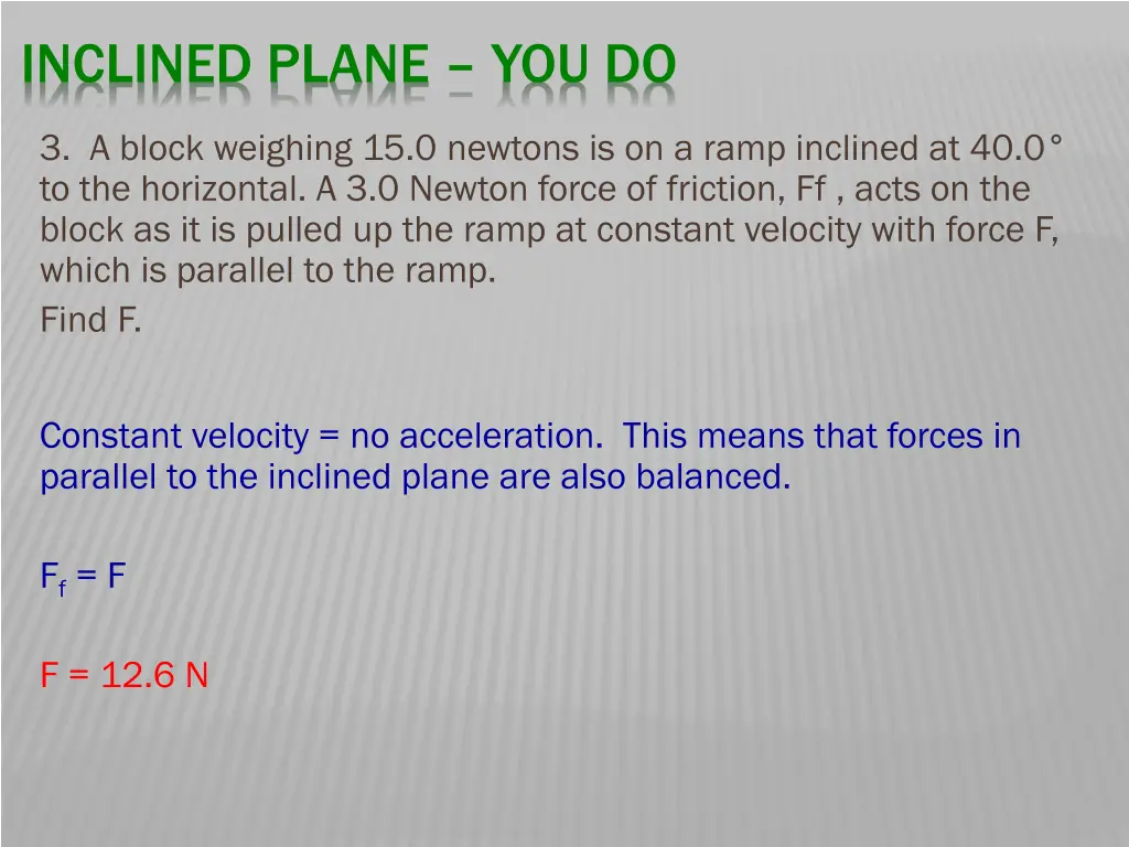 inclined plane you do 1