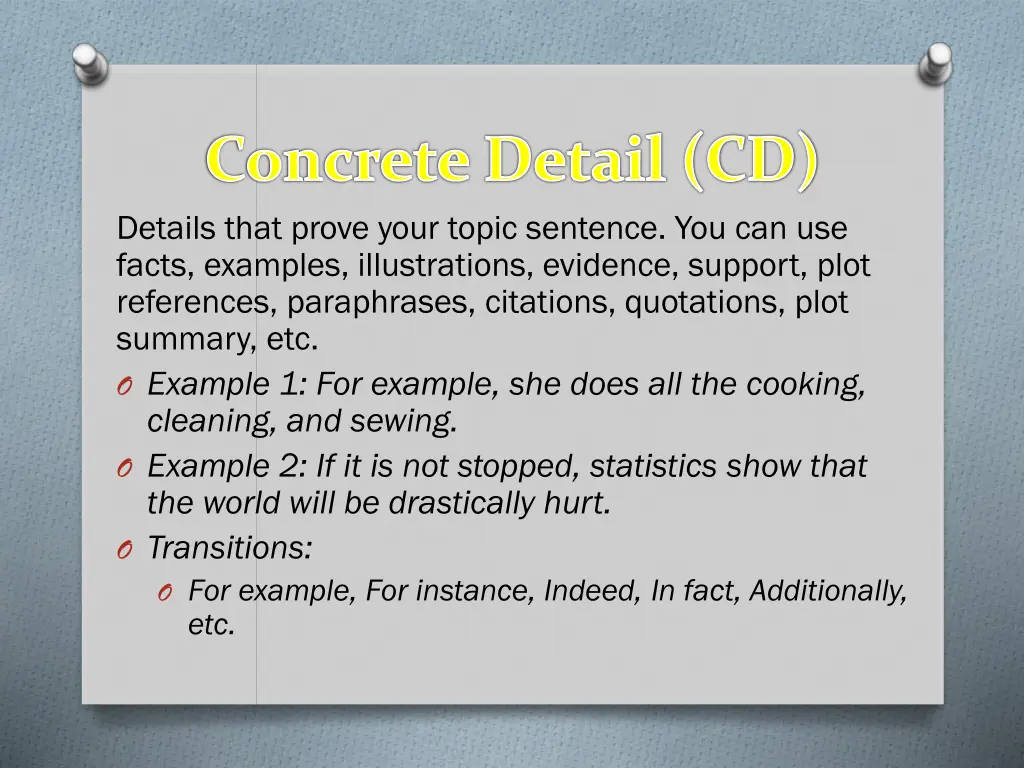 concrete detail cd details that prove your topic