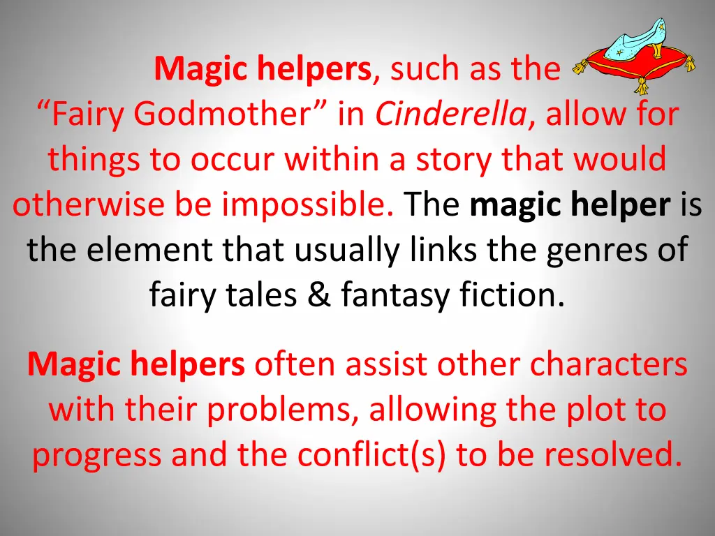 magic helpers such as the fairy godmother