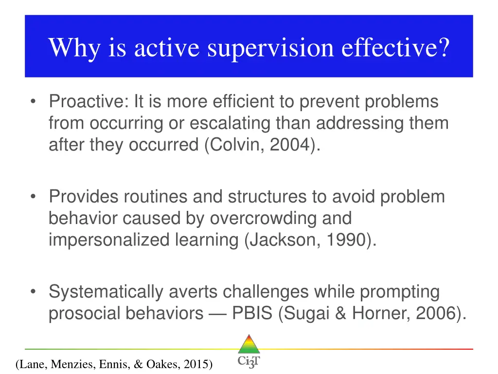 why is active supervision effective