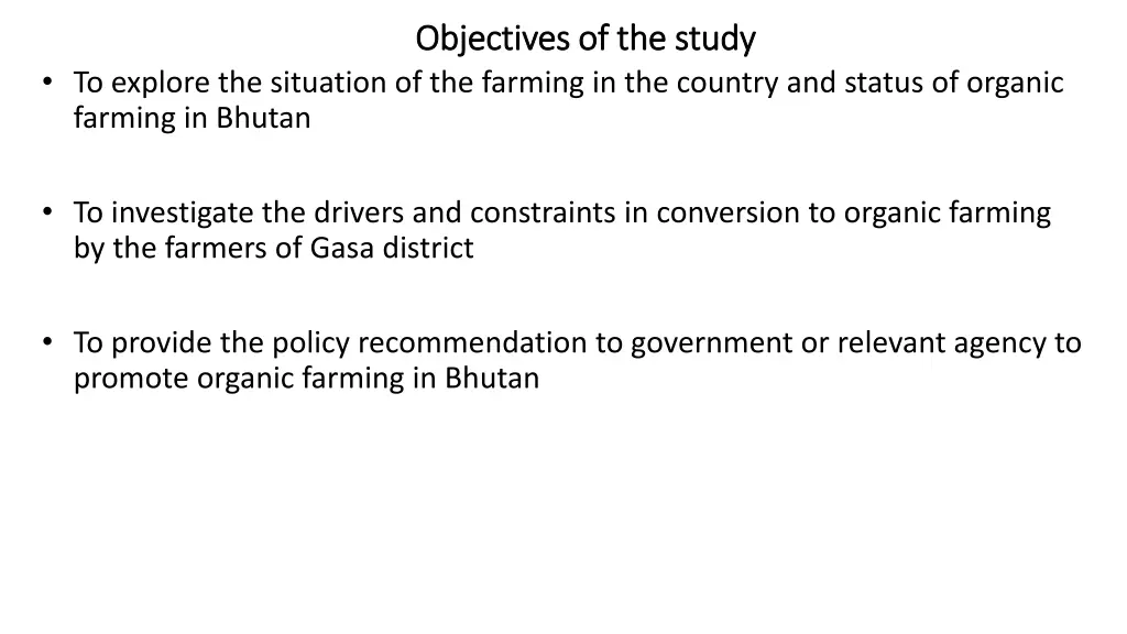 objectives of the study objectives of the study