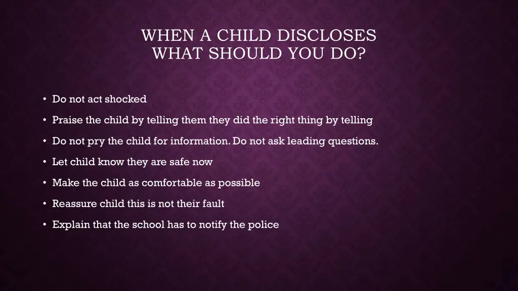 when a child discloses what should you do