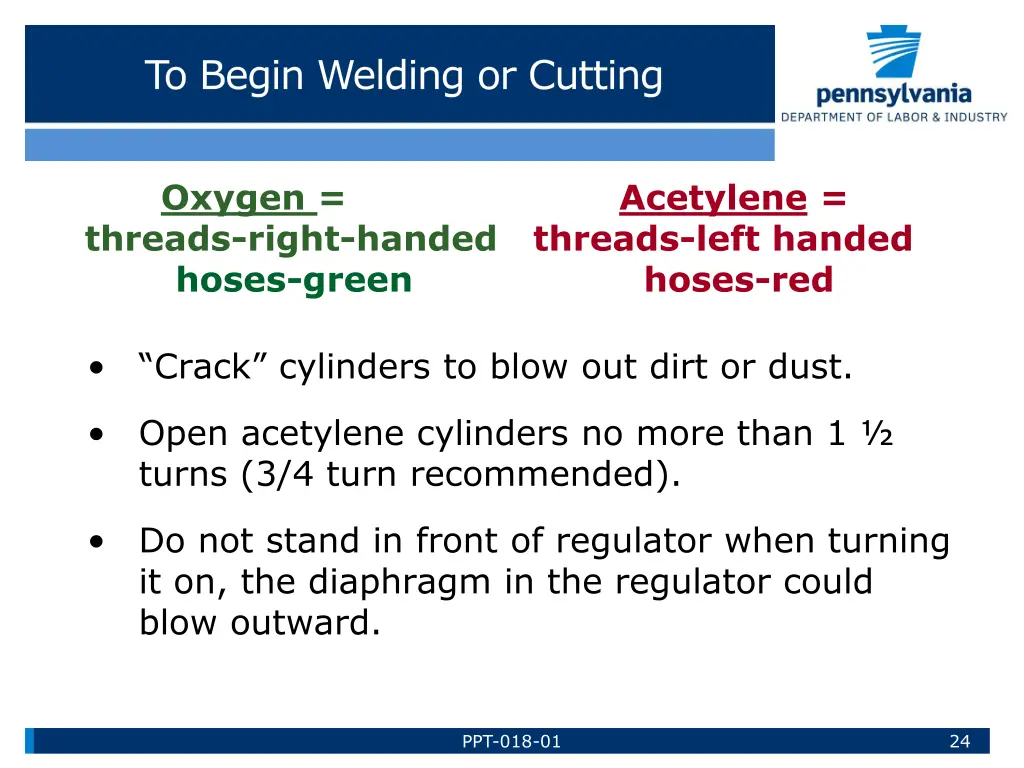 to begin welding or cutting