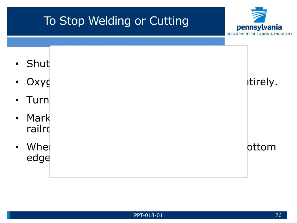 to stop welding or cutting