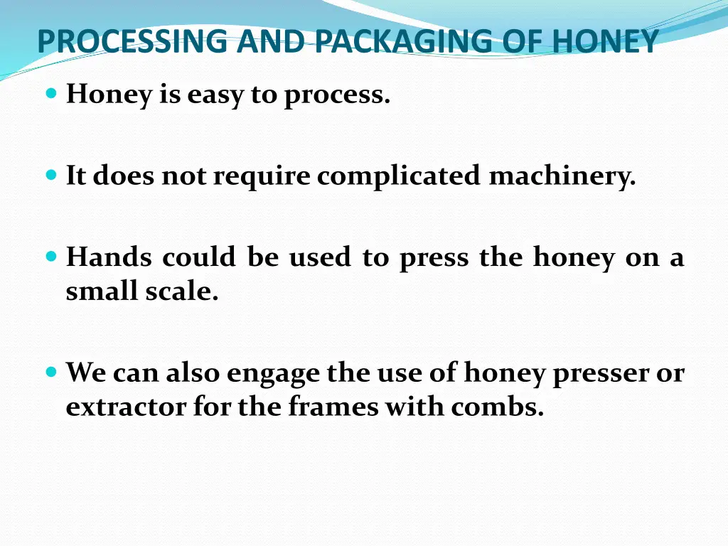 processing and packaging of honey