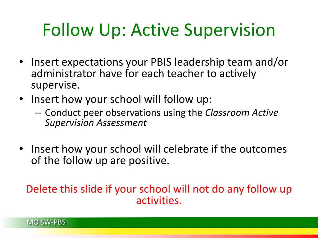 follow up active supervision