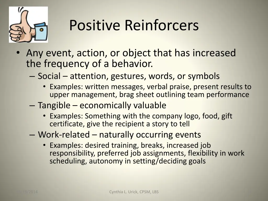 positive reinforcers