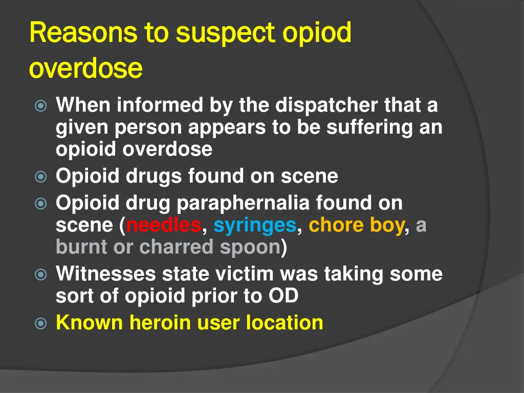 reasons to suspect opiod reasons to suspect opiod