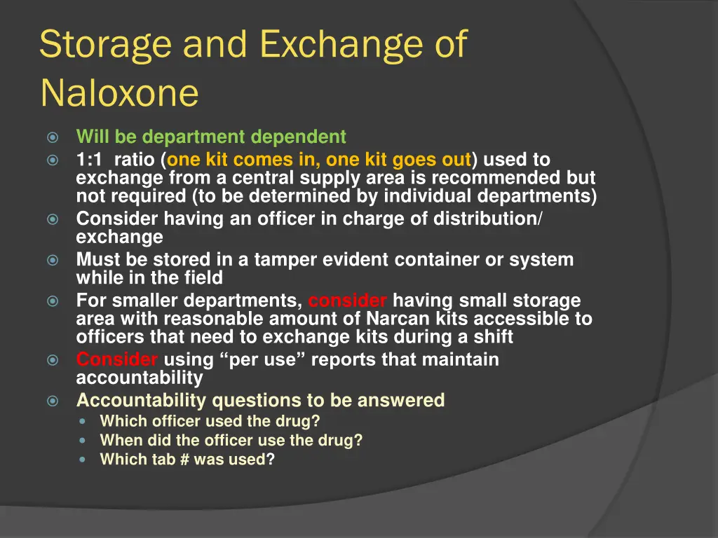 storage and exchange of naloxone