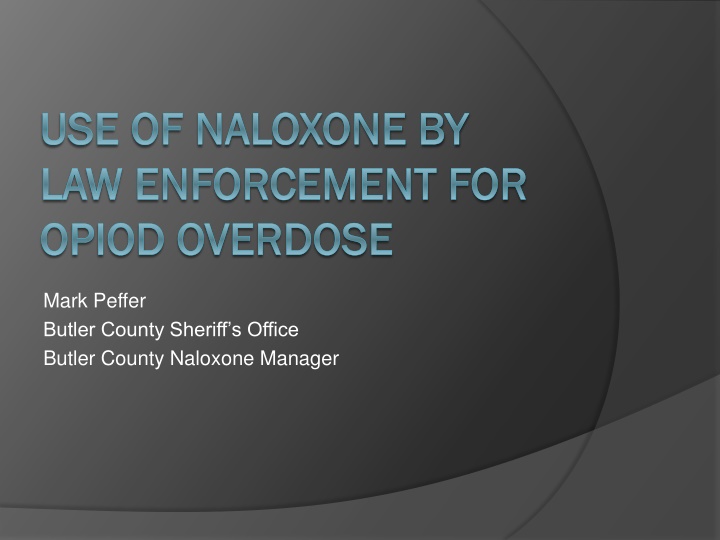 use of naloxone by use of naloxone