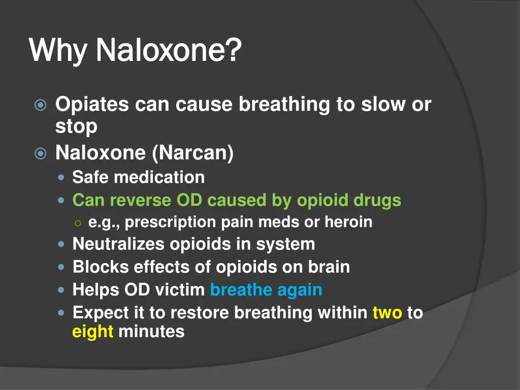 why why naloxone naloxone