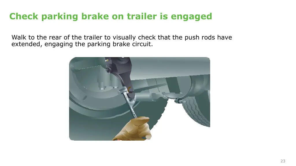 check parking brake on trailer is engaged