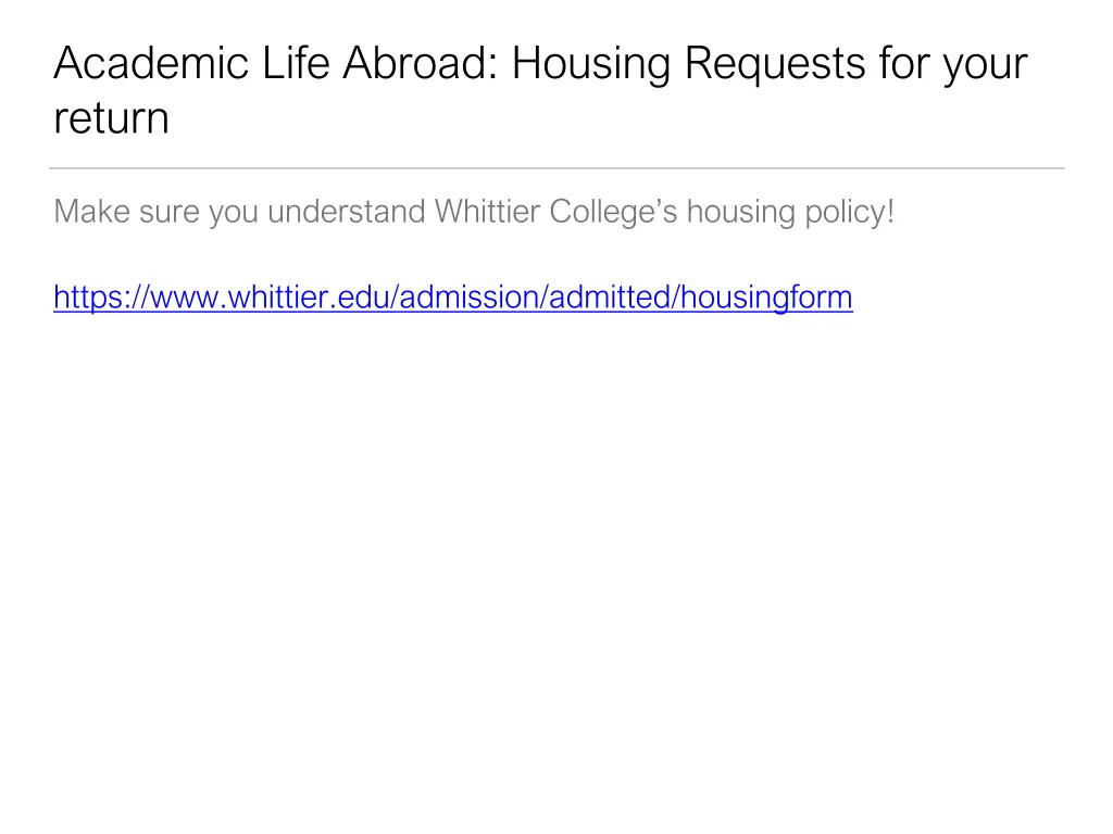 academic life abroad housing requests for your